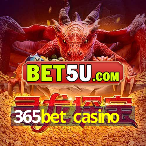 365bet casino